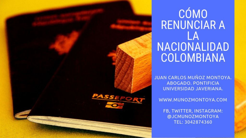 Entérese aquí de cómo renunciar a la nacionalidad&nbsp;Colombiana