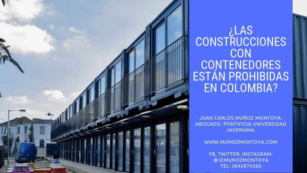 ¿Las construcciones con contenedores están prohibidas en Colombia?