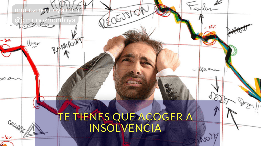 No tienes opción: Si estás en estas situaciones, te tienes que acoger a&nbsp;insolvencia.
