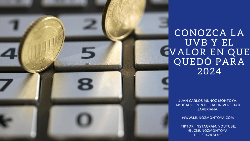 ¿Qué es la unidad de Valor Básico UVB, y por qué todo profesional del derecho debe&nbsp;conocerla?